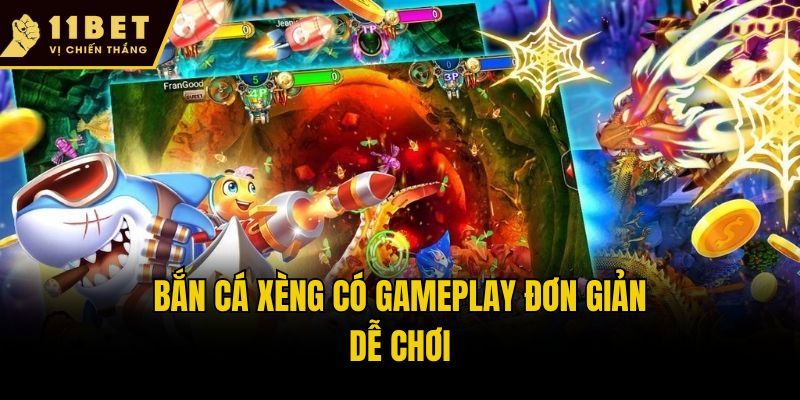Bắn cá xèng có gameplay đơn giản, dễ chơi